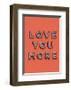 Love You More-null-Framed Art Print