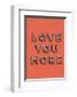 Love You More-null-Framed Art Print