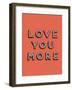 Love You More-null-Framed Giclee Print