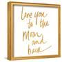 Love You to the Moon and Back (gold foil)-null-Framed Art Print