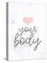 Love Your Body-Kimberly Allen-Stretched Canvas