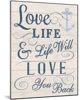 Love your Life-Tom Frazier-Mounted Giclee Print