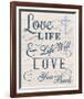 Love your Life-Tom Frazier-Framed Giclee Print