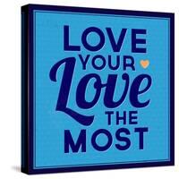 Love Your Love the Most 1-Lorand Okos-Stretched Canvas