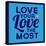 Love Your Love the Most 1-Lorand Okos-Stretched Canvas