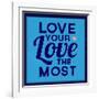 Love Your Love the Most 1-Lorand Okos-Framed Art Print