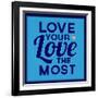 Love Your Love the Most 1-Lorand Okos-Framed Art Print