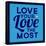 Love Your Love the Most 1-Lorand Okos-Framed Stretched Canvas