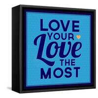 Love Your Love the Most 1-Lorand Okos-Framed Stretched Canvas