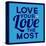 Love Your Love the Most 1-Lorand Okos-Stretched Canvas