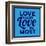 Love Your Love the Most 1-Lorand Okos-Framed Art Print