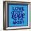 Love Your Love the Most 1-Lorand Okos-Framed Art Print