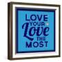 Love Your Love the Most 1-Lorand Okos-Framed Art Print