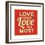 Love Your Love the Most-Lorand Okos-Framed Premium Giclee Print