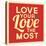 Love Your Love the Most-Lorand Okos-Stretched Canvas