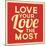 Love Your Love the Most-Lorand Okos-Mounted Art Print