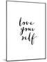 Love Your Self-Brett Wilson-Mounted Art Print