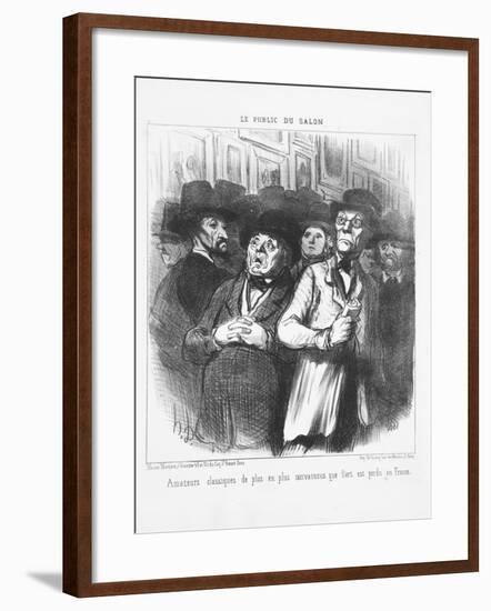 Lovers of Classical Art More and More Convinced That Art Is Lost in France, 1852-Honore Daumier-Framed Giclee Print