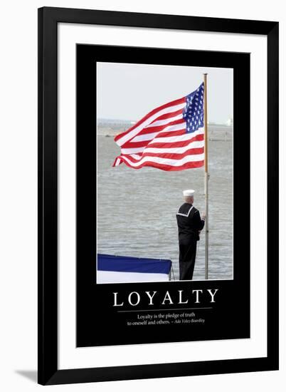 Loyalty: Inspirational Quote and Motivational Poster-null-Framed Photographic Print