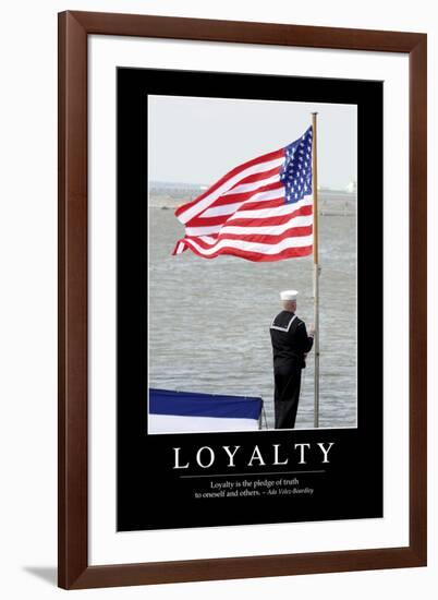 Loyalty: Inspirational Quote and Motivational Poster-null-Framed Photographic Print