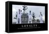 Loyalty: Inspirational Quote and Motivational Poster-null-Framed Stretched Canvas