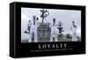 Loyalty: Inspirational Quote and Motivational Poster-null-Framed Stretched Canvas