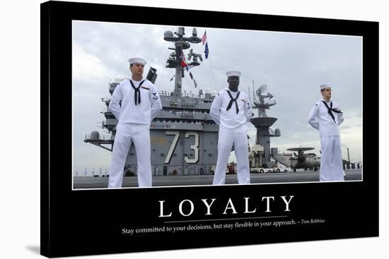 Loyalty: Inspirational Quote and Motivational Poster-null-Stretched Canvas