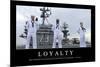 Loyalty: Inspirational Quote and Motivational Poster-null-Mounted Photographic Print