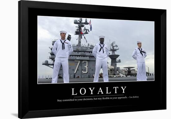 Loyalty: Inspirational Quote and Motivational Poster-null-Framed Photographic Print