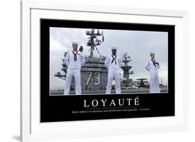 Loyauté: Citation Et Affiche D'Inspiration Et Motivation-null-Framed Photographic Print