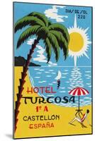 Luggage Label Advertising the Spanish Hotel Turcosa, Printed C.1962-null-Mounted Giclee Print