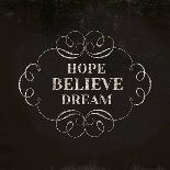 Hope Believe Dream-Lula Bijoux-Art Print