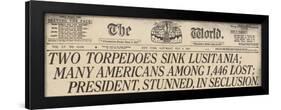 Lusitania Sinking Headline from the World, a NYC Newspaper, May 15, 1915-null-Framed Art Print