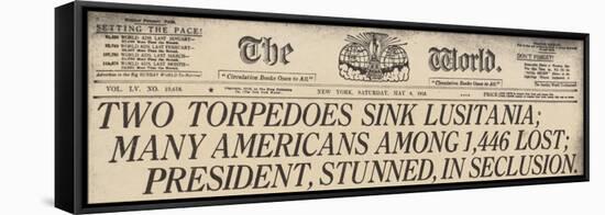Lusitania Sinking Headline from the World, a NYC Newspaper, May 15, 1915-null-Framed Stretched Canvas