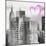 Luv Collection - New York City - Manhattan Cityscape II-Philippe Hugonnard-Mounted Art Print