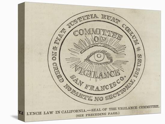 Lynch Law in California, Seal of the Vigilance Committee-null-Stretched Canvas