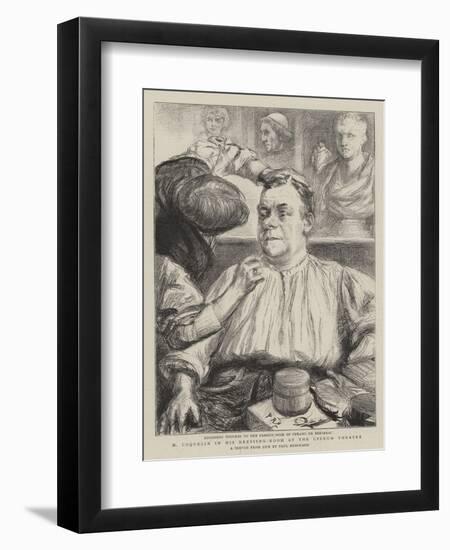 M Coquelin in His Dressing-Room at the Lyceum Theatre-Charles Paul Renouard-Framed Giclee Print