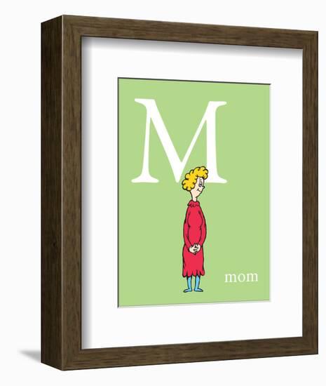 M is for Mom (green)-Theodor (Dr. Seuss) Geisel-Framed Art Print