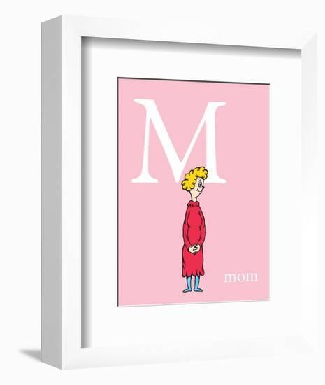 M is for Mom (pink)-Theodor (Dr. Seuss) Geisel-Framed Art Print