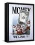 M33 Money, We Love It!-D. Rusty Rust-Framed Stretched Canvas