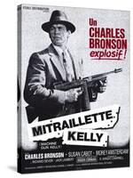 Machine Gun Kelly, French Movie Poster, 1958-null-Stretched Canvas