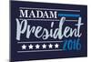 Madam President 2016 Navy Banner-null-Mounted Poster