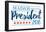 Madam President 2016 White Banner-null-Framed Poster