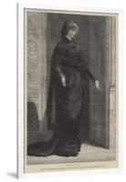 Mademoiselle Sarah Bernhardt as Gilberte, in Frou-Frou, at the Gaiety Theatre-Francis S. Walker-Framed Giclee Print