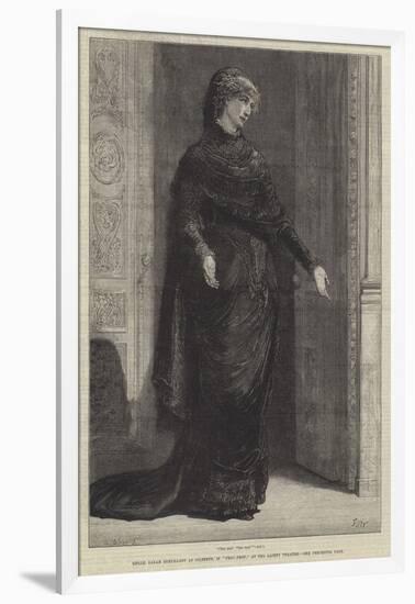 Mademoiselle Sarah Bernhardt as Gilberte, in Frou-Frou, at the Gaiety Theatre-Francis S. Walker-Framed Giclee Print