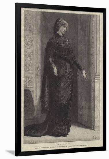 Mademoiselle Sarah Bernhardt as Gilberte, in Frou-Frou, at the Gaiety Theatre-Francis S. Walker-Framed Giclee Print