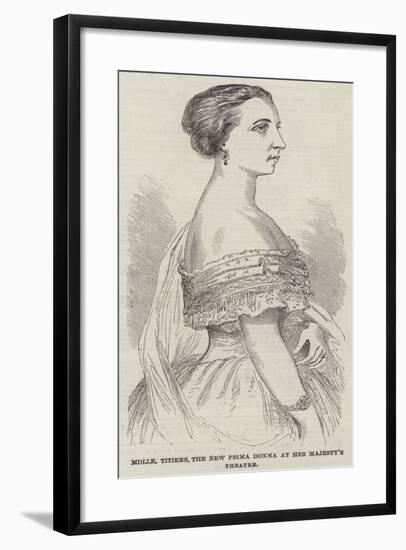 Mademoiselle Titiens, the New Prima Donna at Her Majesty's Theatre-null-Framed Giclee Print