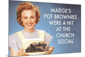 Madge's Pot Brownies Were a Hit at the Church Social Funny Poster-Ephemera-Mounted Poster