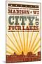 Madison, Wisconsin - Skyline and Sunburst Screenprint Style-Lantern Press-Mounted Art Print