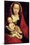 Madonna and Child (Oil on Panel)-Rogier van der Weyden-Mounted Giclee Print